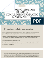 Emerging Issues On Trends in Consumption, Productio N and Markets