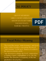 Fiscal Policy: Group Members: Mirza Mohtashim Baig Khawaja Saad Tariq Salman Raza Rabail Channa