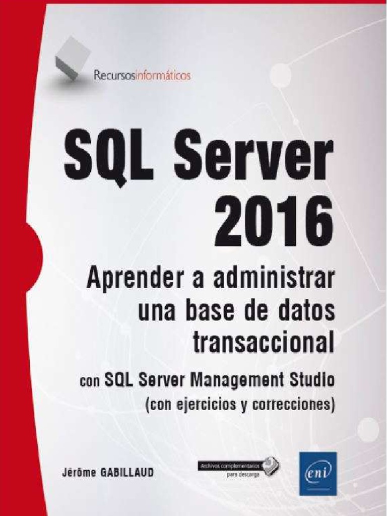Manual de SQL Server 2016 en Español | PDF | Servidor SQL de Microsoft ...