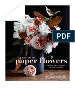 The Fine Art of Paper Flowers: A Guide To Making Beautiful and Lifelike Botanicals - Tiffanie Turner