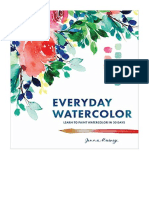 Everyday Watercolor: Learn To Paint Watercolor in 30 Days - Jenna Rainey