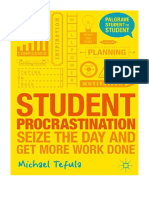 Student Procrastination: Seize The Day and Get More Work Done - Michael Tefula