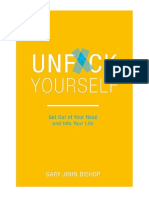 Unf CK Yourself: Get Out of Your Head and Into Your Life - Gary John Bishop