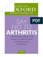 Say No To Arthritis: The Proven Drug-Free Guide To Preventing and Relieving Arthritis - Patrick Holford
