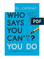 Who Says You Can't? You Do: The Life-Changing Self Help Book That's Empowering People Around The World To Live An Extraordinary Life - Daniel Chidiac