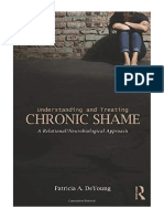 Understanding and Treating Chronic Shame: A Relational/Neurobiological Approach - Patricia A. Deyoung