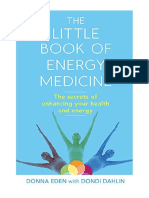 The Little Book of Energy Medicine: The Secrets of Enhancing Your Health and Energy - Donna Eden