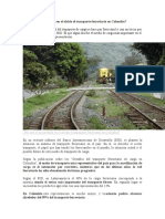 Por Qué Se Ha Quedado en El Olvido El Transporte Ferroviario en Colombia