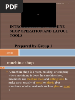 Introduction of Machine Shop Operation and Layout Tools: Prepared by Group 1