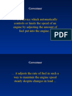 Is A Device Which Automatically Controls or Limits The Speed of An Engine by Adjusting The Amount of Fuel Put Into The Engine..