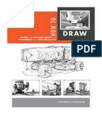 How To Draw: Drawing and Sketching Objects and Environments From Your Imagination - Scott Robertson