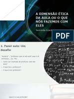 A Dimensão Ética Da Aula Ou o Que Nós Fazemos Com Eles