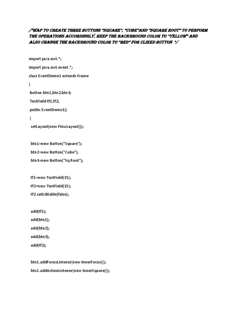 WAP to creAte three buttons “squAre”, “cube”And “squAre root” to ...