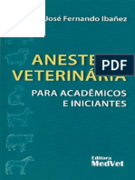1 Anestesia Veterinária Para Acadêmicos e Iniciantes - José Fernando Ibañez - Editora MedVet