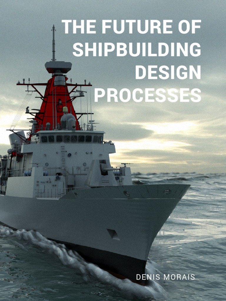 SSI Ebook Future Shipbuilding Design | PDF | Design | System