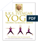 BKS Iyengar Yoga The Path To Holistic Health: The Definitive Step-by-Step Guide - B.K.S. Iyengar