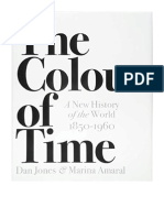 The Colour of Time: A New History of The World, 1850-1960 - Marina Amaral (Illustrator) Dan Jones