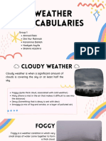 Weather Vocabularies: Ahmad Rizki Dini Nur Rahmah Karamina Dalilah Nadiyah Asyifa Shakira Azzahra Group 1