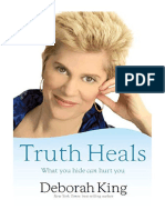 Truth Heals: What You Hide Can Hurt You - Deborah King