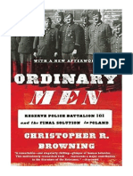Ordinary Men: Reserve Police Battalion 101 and The Final Solution in Poland - Christopher R. Browning