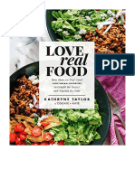 Love Real Food: More Than 100 Feel-Good Vegetarian Favorites To Delight The Senses and Nourish The Body: A Cookbook - Kathryne Taylor