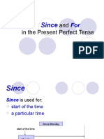 And in The Present Perfect Tense: Since