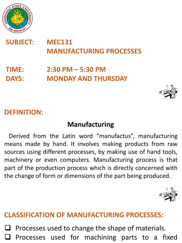 Lecture 1. Classification of Manufacturing Processes, Safety and ...