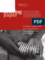 Civilians Guns and Peace Processes C. Buchanan and M. Widmer Negotiating Disarmament Briefing Paper 2006