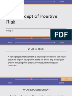 The Concept of Positive Risk: Group 5