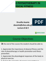 BPTH 322 Physiotherapy in Physical Fitness: Drusilla Asante Dasante@uhas - Edu.gh Lecture 8 & 9