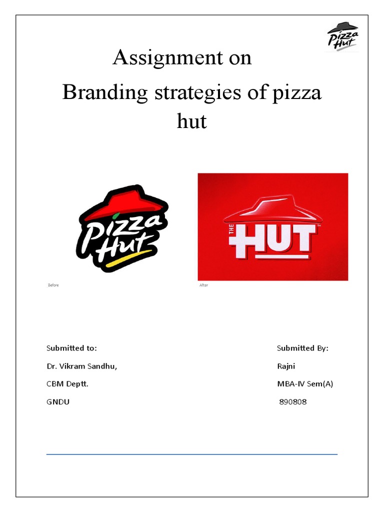 Assignment On Branding Strategies of Pizza Hut | PDF | Pricing | Business