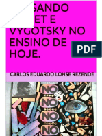 Pensando Piaget e Vygotsky Nos Ensino de Hoje - Carlos Eduardo Lohse Rezende