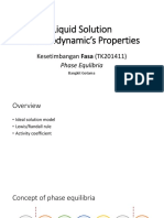 Liquid Solution Thermodynamic's Properties: Kesetimbangan Fasa (TK201411)