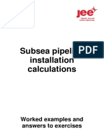 Subsea Pipeline Installation Calculations: Worked Examples and Answers To Exercises