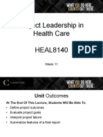Project Leadership in Health Care HEAL8140: Week 11
