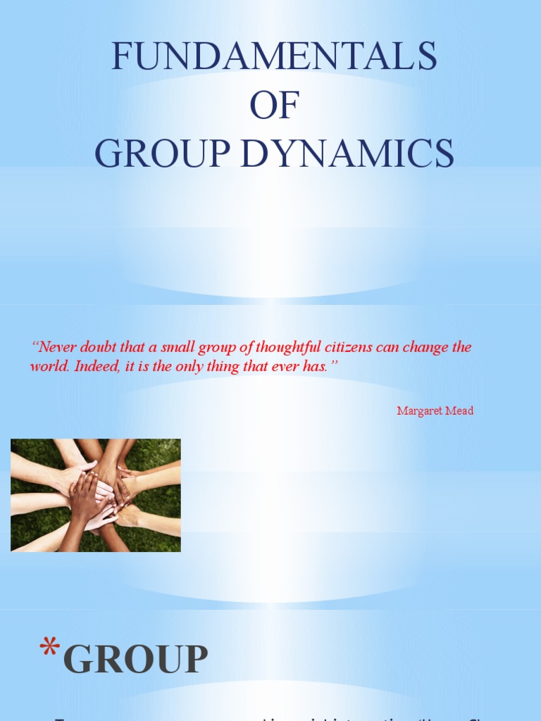 Fundamentals OF Group Dynamics | PDF | Leadership | Goal