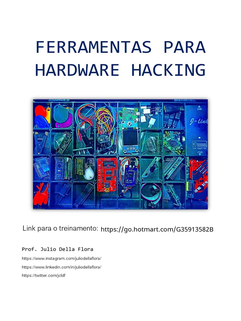 Ferramentas para Hardware Hacking Prof. Julio Della Flora PDF