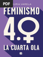 Feminismo 4.0. La Cuarta Ola Nuria Varela