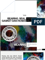 Bearing, Seal, Gasket Dan Hoses