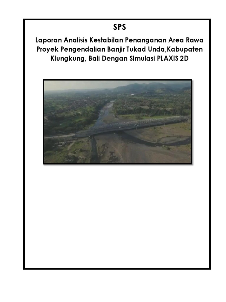 Laporan Analisis Plaxis Penanganan Area Rawa Proyek Pengendalian Banjir ...