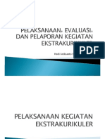 4 Pelaksanaan, Evaluasi, Dan Pelaporan Kegiatan Ekstrakurikuler