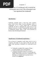 Assignment - 3 (Prior User of A Trademark Will Override The Subsequent User Even If The Subsequent User Has Registered The Trademark)