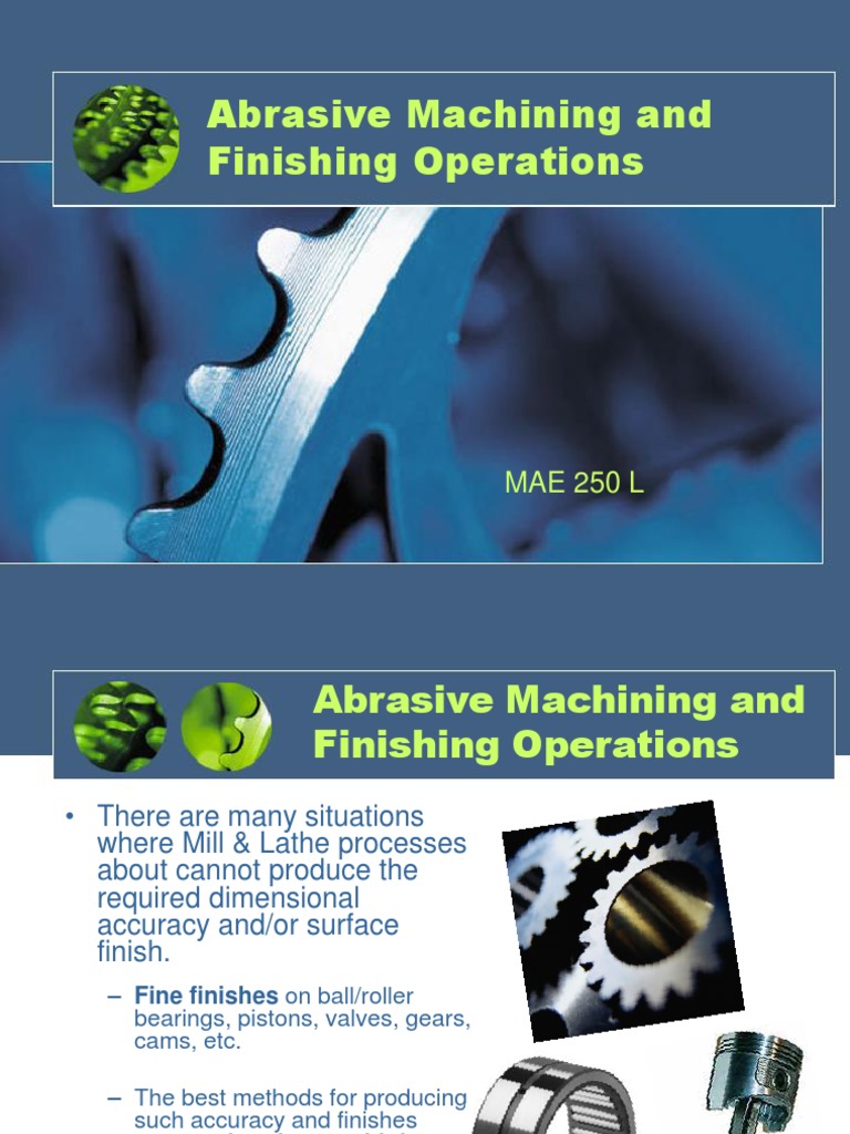 Abrasive Machining and Finishing Operations MAE 250 L PDF Grinding