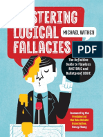 Mastering Logical Fallacies The Definitive Guide To Flawless Rhetoric and Bulletproof Logic by Michael Withey, Henry Zhang