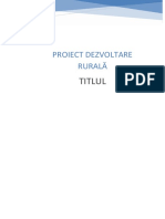 Titlul: Proiect Dezvoltare Rurală