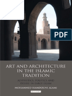 (Library of Modern Middle East Studies) Mohammed Hamdouni Alami - Art and Architecture in The Islamic Tradition - Aesthetics, Politics and Desire in Early Islam (Library of Modern Middle East Studies)
