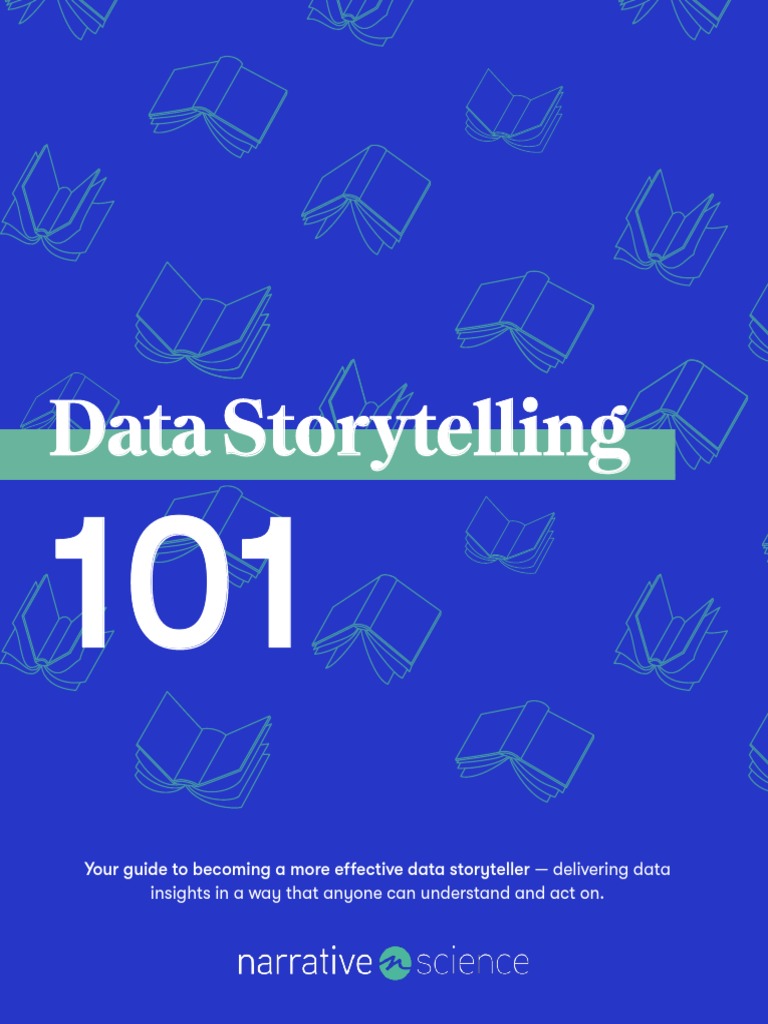 Data Storytelling for Effective Insights | PDF | Artificial ...