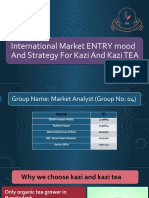 International Market ENTRY Mood and Strategy For Kazi and Kazi TEA
