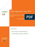 Logistic Regression Using SPSS: Presented by Nasser Hasan - Statistical Supporting Unit 7/8/2020 Nasser - Hasan@miami - Edu