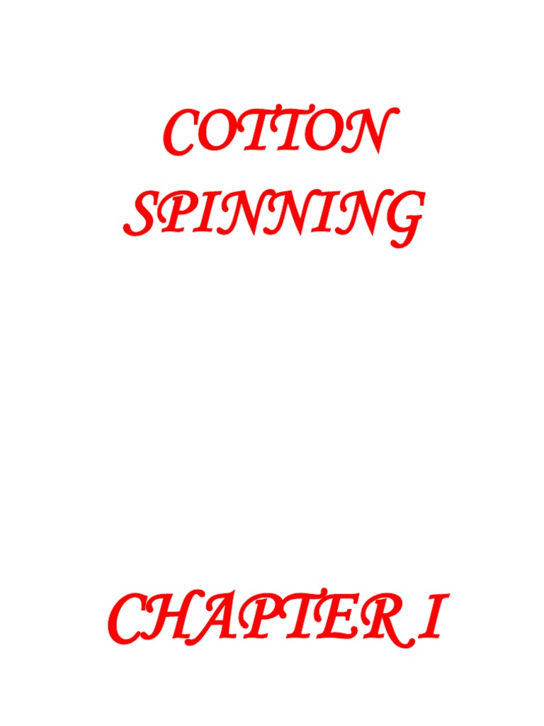 Cotton Spinning Process Overview | PDF | Spinning (Textiles) | Yarn